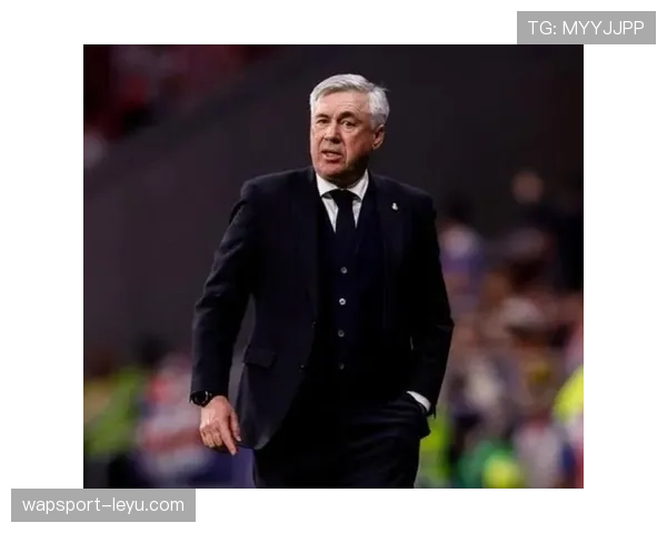 安切洛蒂战术革新显成效，球队新赛季竞争力稳步攀升